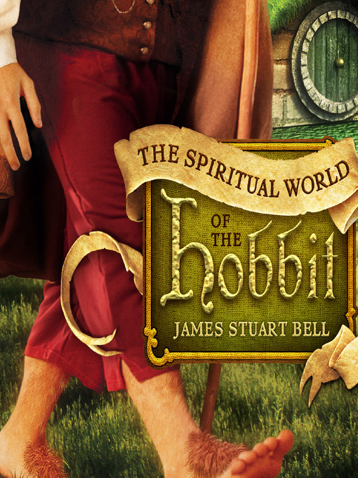 Title details for The Spiritual World of the Hobbit by James Stuart Bell - Wait list